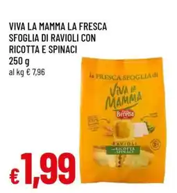 Famila VIVA LA MAMMA LA FRESCA SFOGLIA DI RAVIOLI CON RICOTTA E SPINACI offerta