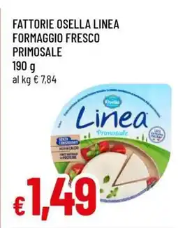Famila Fattorie Osella Linea Formaggio Fresco Primosale offerta