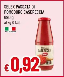 Famila SELEX passata di pomodoro Casereccia offerta