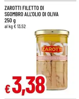 Famila ZAROTTI FILETTO DI SGOMBRO ALL'OLIO DI OLIVA offerta
