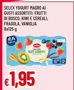 Famila Selex Yogurt Magro ai Gusti Assortiti offerta