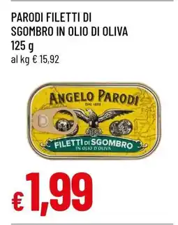 Famila PARODI FILETTI DI SGOMBRO IN OLIO DI OLIVA offerta