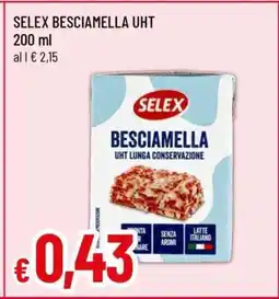Famila SELEX BESCIAMELLA UHT offerta