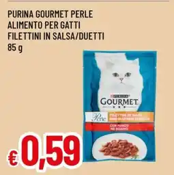 Famila PURINA GOURMET PERLE ALIMENTO PER GATTI FILETTINI IN SALSA/DUETTI offerta