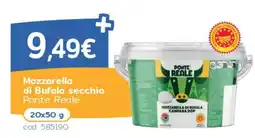 C+C Italmarket Mozzarella di Bufala secchio Ponte Reale offerta