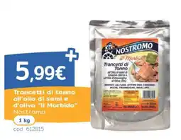 C+C Italmarket Trancetti di tonno all’olio di semi e d’oliva "il Morbido" Nostromo offerta
