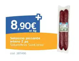 C+C Italmarket Salsiccia piccante intera Salumificio Sant'orso offerta
