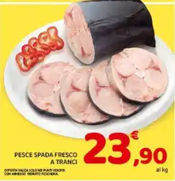 Conad Superstore Pesce spada fresco a tranci offerta