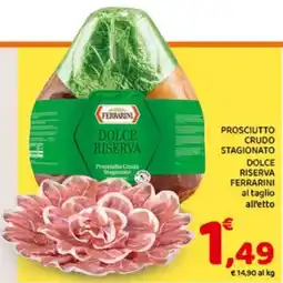 Conad City Prosciutto crudo stagionato dolce riserva Ferrarini offerta