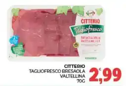 Eté Citterio Tagliofresco Bresaola Valtellina offerta