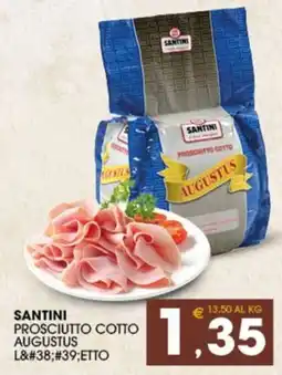 SeBón Supermercati Santini prosciutto cotto Augustus offerta