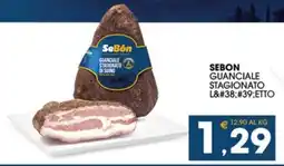 SeBón Supermercati SeBon guanciale stagionato di suino offerta