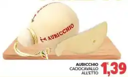 Eté Auricchio Caciocavallo offerta