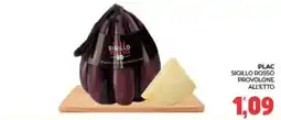 Eté Plac sigillo rosso provolone offerta