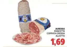 Eté Aurora pancetta coppata grossa offerta