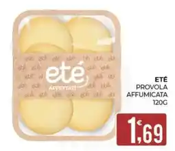 Eté eté provola affumicata offerta