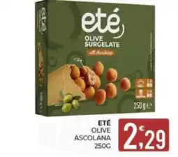 Eté Ete olive ascolana offerta