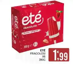 Eté Ete fragolosi offerta