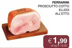 Coop Ferrarini Prosciutto Cotto Elledi All'Etto offerta