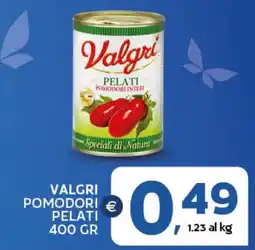 Extra Supermercati Valgri pomodori pelati offerta