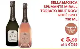 Coop SELLA&MOSCA SPUMANTE MIRÀLL TORBATO BRUT DOC/ROSÈ BRUT 750 ML offerta