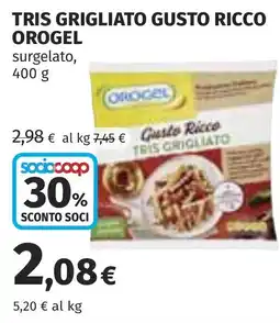 Coop Tris grigliato gusto ricco Orogel offerta