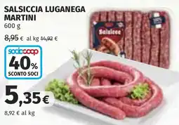 Coop Salsiccia LUGANEGA Martini offerta