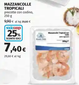 Coop Mazzancolle tropicali con codino offerta