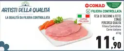 Conad Fesa di tacchino a fette CONAD offerta