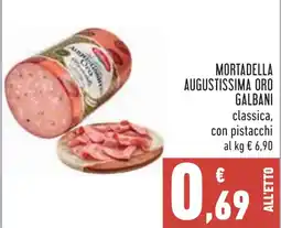 Conad Mortadella Augustissima Oro Galbani offerta