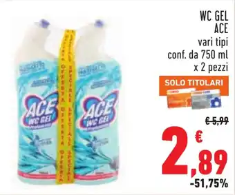 Ace wc gel