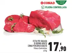 Conad Fetta per tagliata di bovino adulto CONAD Percorso Qualità offerta