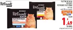 Conad Petfriends Plus filettini in salsa offerta