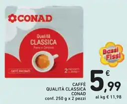 Conad Caffè qualità classica Conad offerta