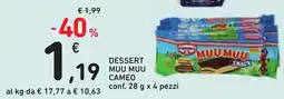 Conad Dessert Muu Muu Cameo offerta