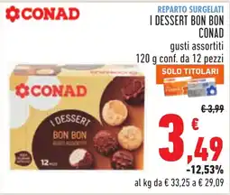 Conad I dessert bon bon Conad gusti assortiti offerta