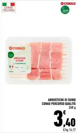Conad Superstore Arrosticini di suino Conad Percorso Qualità offerta