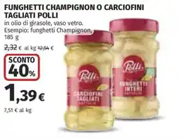Coop Superstore Funghetti champignon o carciofini tagliati Polli offerta