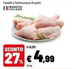 Iper La Grande Fuselli o Sottocosce di pollo offerta