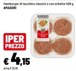 Iper La Grande Hamburger di tacchino classici o con erbette AMADORI offerta