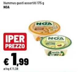 Iper La Grande Hummus gusti assortiti NOA offerta