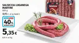 Coop Superstore Salsiccia LUGANEGA Martini offerta