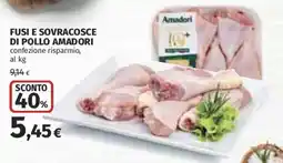 Coop Superstore Fusi e sovracosce di pollo Amadori offerta