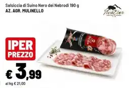 Iper La Grande Salsiccia di Suino Nero dei Nebrodi offerta