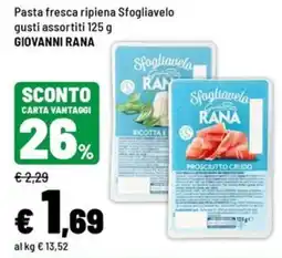 Iper La Grande Pasta fresca ripiena Sfogliavelo GIOVANNI RANA offerta