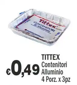 Primo Prezzo Tittex Contenitori Alluminio offerta