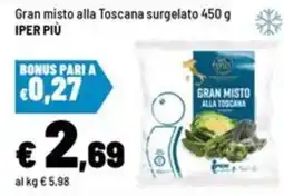 Iper La Grande Gran misto alla Toscana offerta