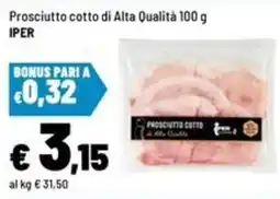 Iper La Grande Prosciutto cotto di Alta Qualità Iper offerta
