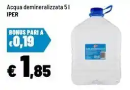 Iper La Grande Acqua demineralizzata Iper offerta