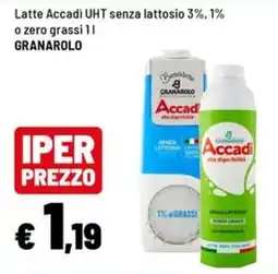Iper La Grande Latte Accadi UHT senza lattosio offerta
